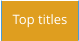 Top titles