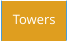 Towers